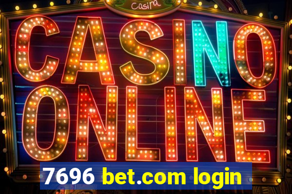 7696 bet.com login