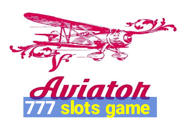 777 slots game