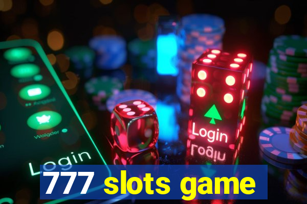 777 slots game