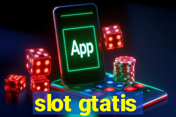 slot gtatis