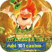 rubi 101 casino