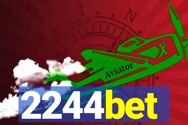 2244bet