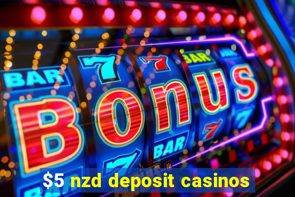 $5 nzd deposit casinos