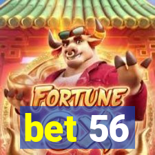 bet 56