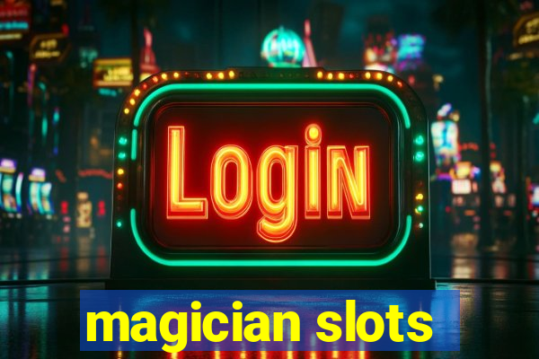 magician slots