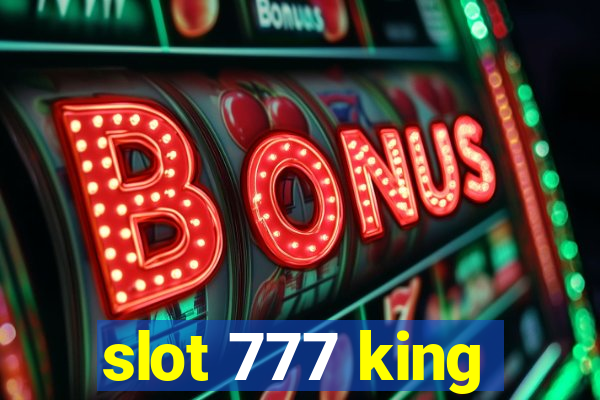 slot 777 king