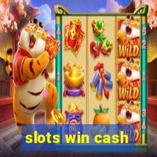 slots win cash