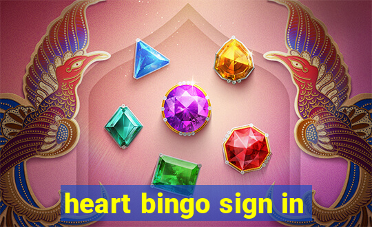 heart bingo sign in