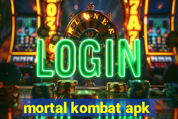 mortal kombat apk