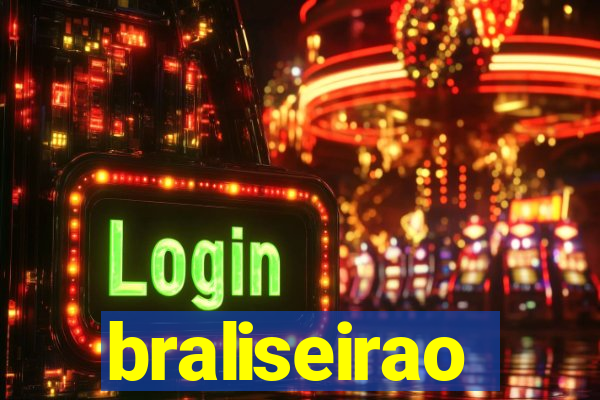 braliseirao