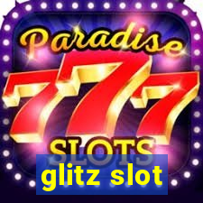 glitz slot