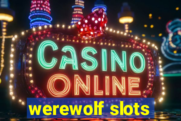 werewolf slots