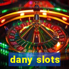 dany slots