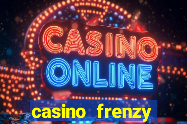 casino frenzy online real money gcash