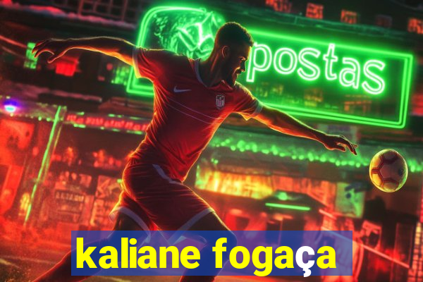 kaliane fogaça