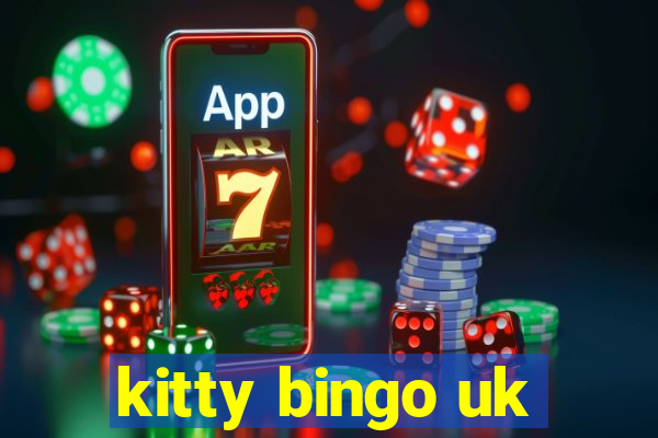 kitty bingo uk