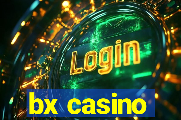 bx casino