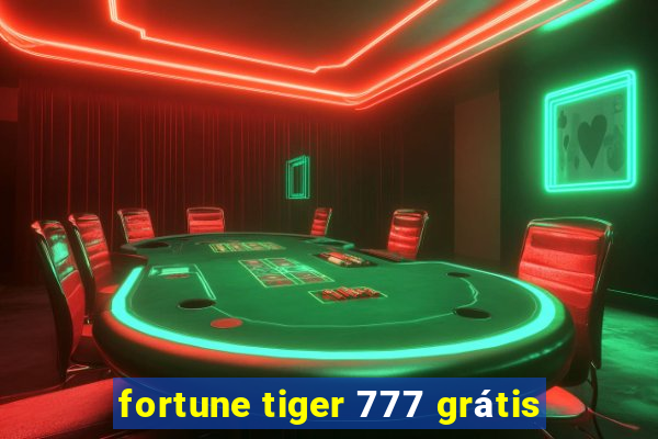 fortune tiger 777 grátis