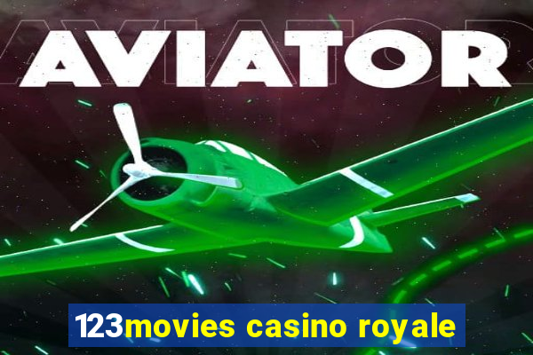 123movies casino royale