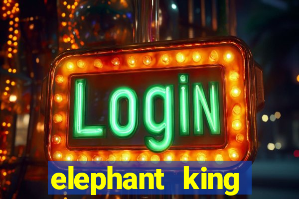 elephant king online slot