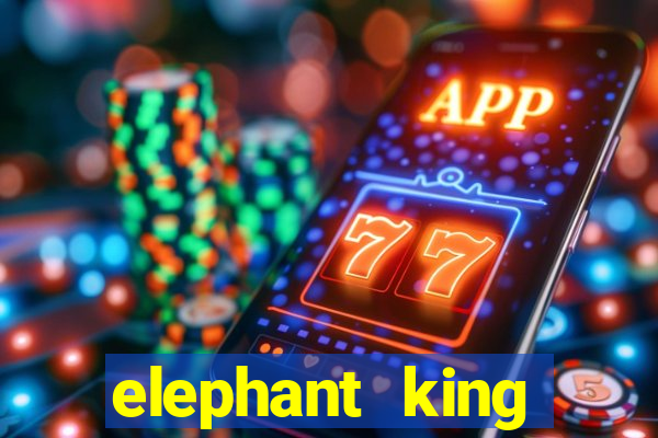 elephant king online slot