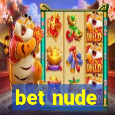 bet nude