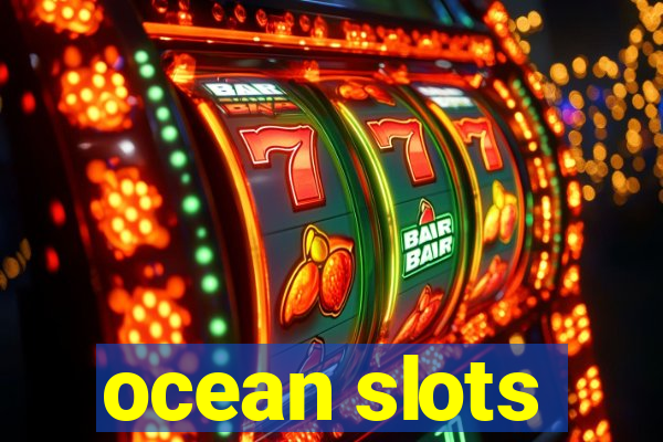 ocean slots