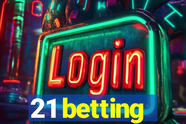 21 betting