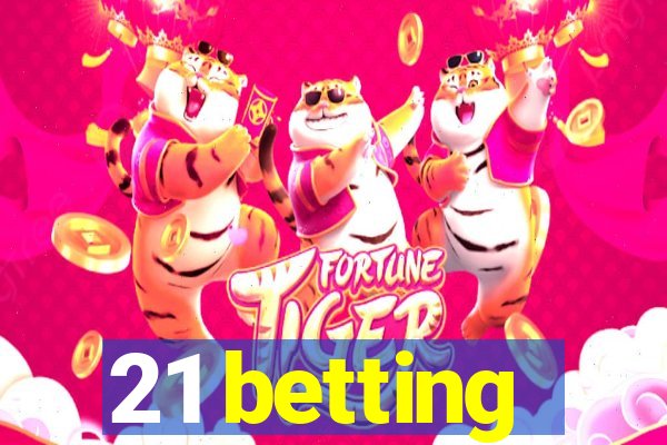 21 betting