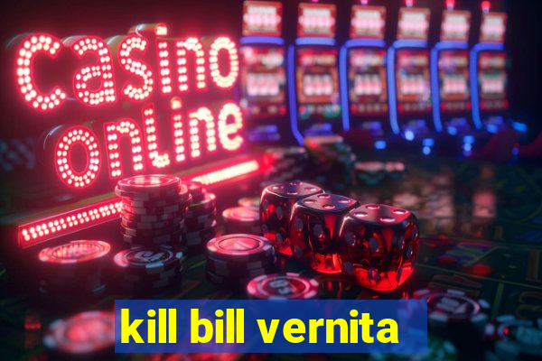 kill bill vernita