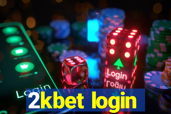 2kbet login