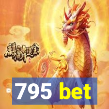 795 bet