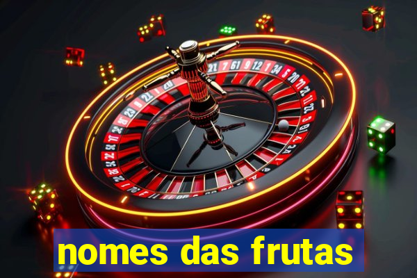 nomes das frutas