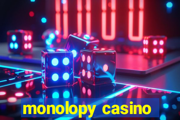 monolopy casino