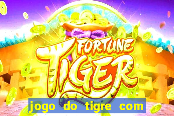 jogo do tigre com rodadas grátis