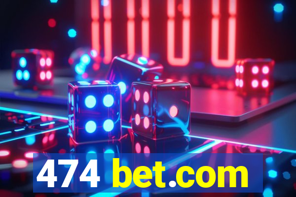 474 bet.com