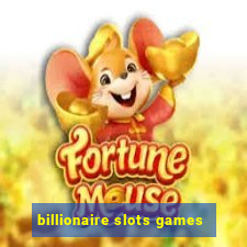 billionaire slots games