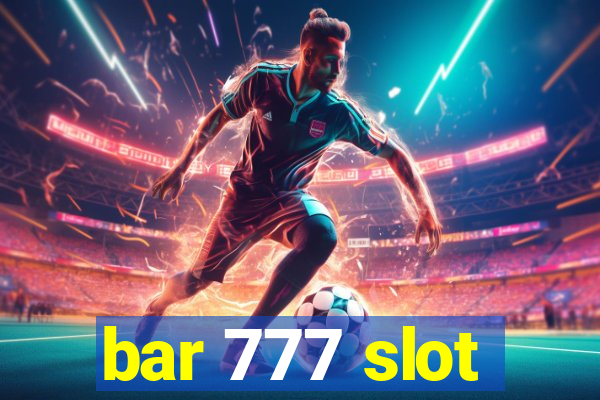 bar 777 slot