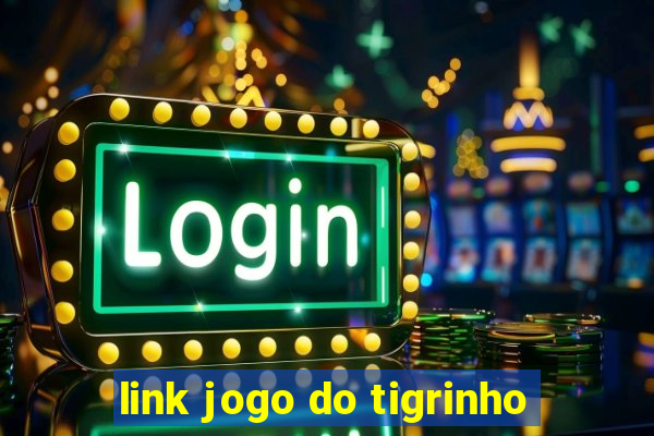 link jogo do tigrinho