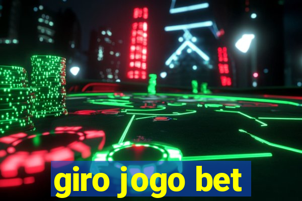 giro jogo bet