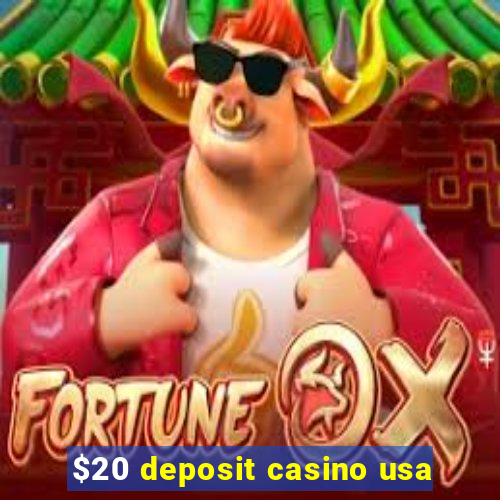 $20 deposit casino usa