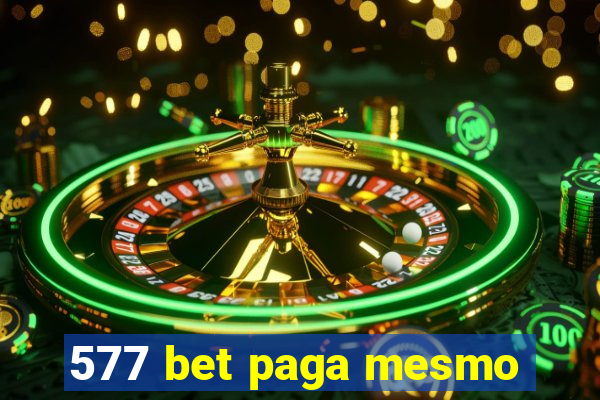 577 bet paga mesmo