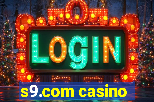 s9.com casino