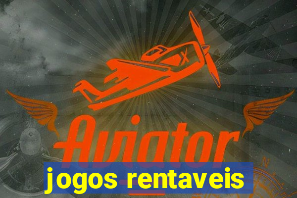 jogos rentaveis