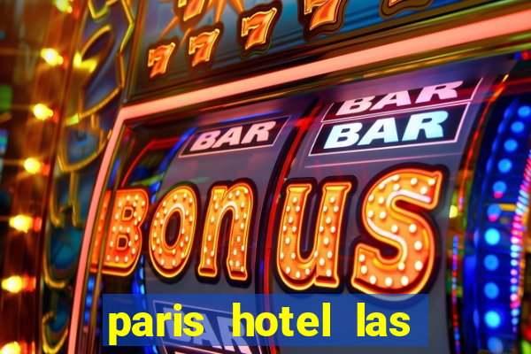 paris hotel las vegas casino