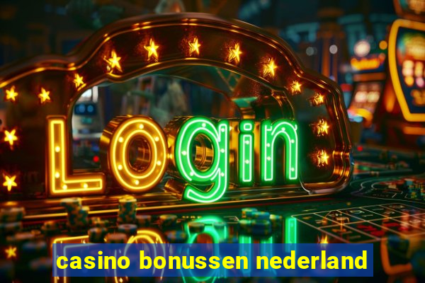 casino bonussen nederland