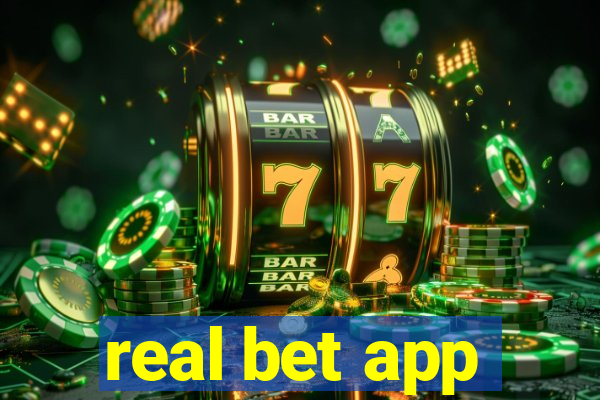 real bet app