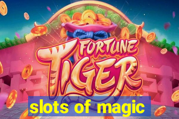 slots of magic