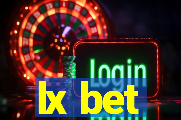 lx bet