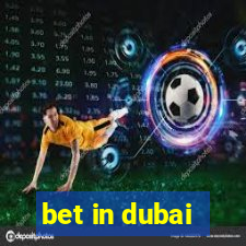 bet in dubai